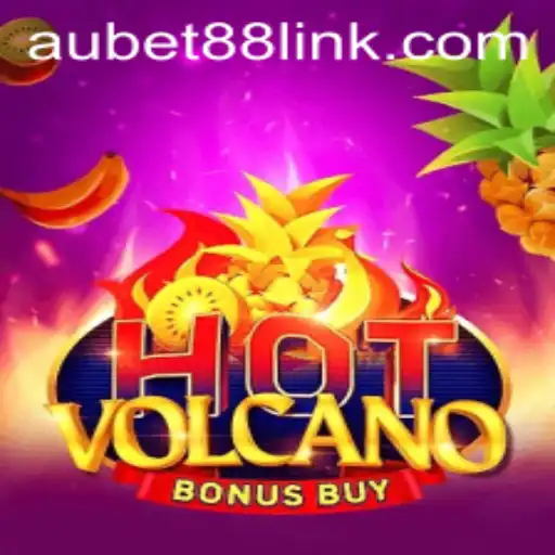 Exploring the Thrills of HotVolcanoBonusBuy with AUBET88