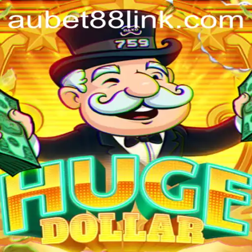 Exploring the Exciting World of HugeDollar with AUBET88