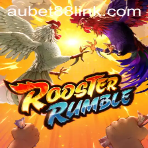 Exploring the Fascinating World of RoosterRumble with AUBET88